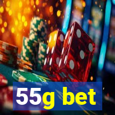 55g bet